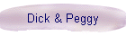 Dick & Peggy