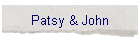 Patsy & John
